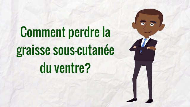 Comment perdre la graisse sous cutanée du ventre?