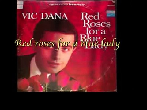Vic Dana - Red roses for a blue lady