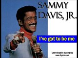 Learn english by singing with Sammy Davis Jr: 