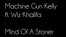 MGK - Mind Of A Stoner ft. Wiz Khalifa (Lyrics)