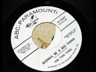 Yum Yums -  Gonna be a big thing - Northern Soul 1965