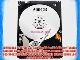NEW 500GB 7200rpm 2.5 Sata Hard Drive Disk Hdd for Toshiba Satellite A665-3DV7 A665D-S5174