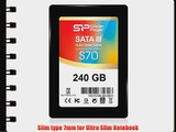 Silicon Power S70 240GB MLC 2.5 7mm SATA III 6Gb/s Internal Solid State Drive (SSD)