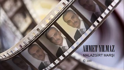 AHMET YILMAZ - MALAZGİRT MARŞI