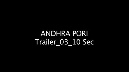 Andhra Pori Movie 10 Sec Trailer 3