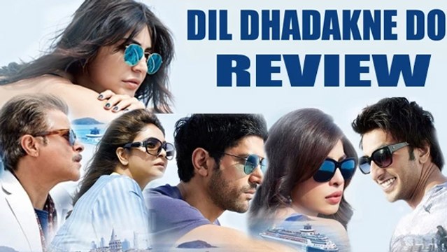 Dil Dhadakne Do Movie Review | Priyanka Chopra, Anushka Sharma, Ranveer Singh
