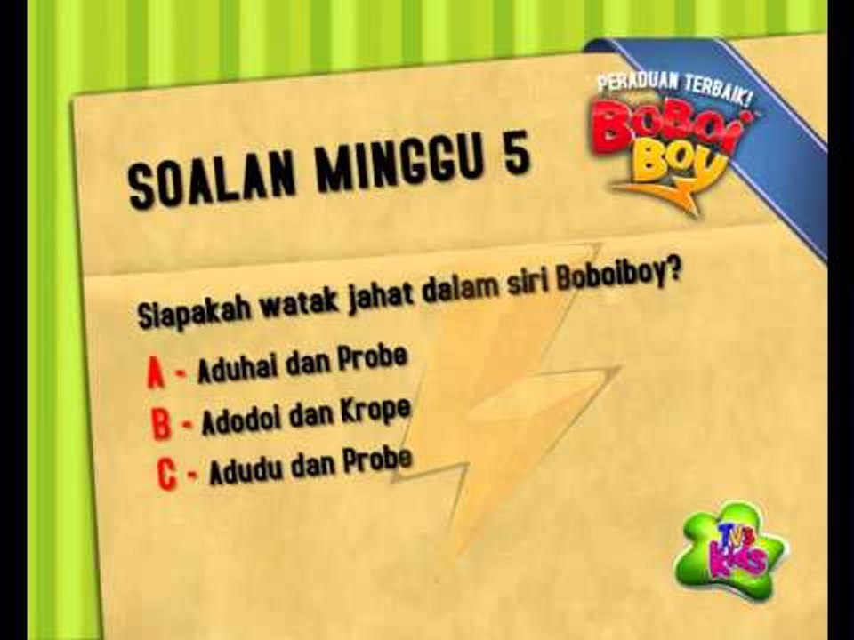 Peraduan Terbaik BoBoiBoy - Soalan Minggu 5