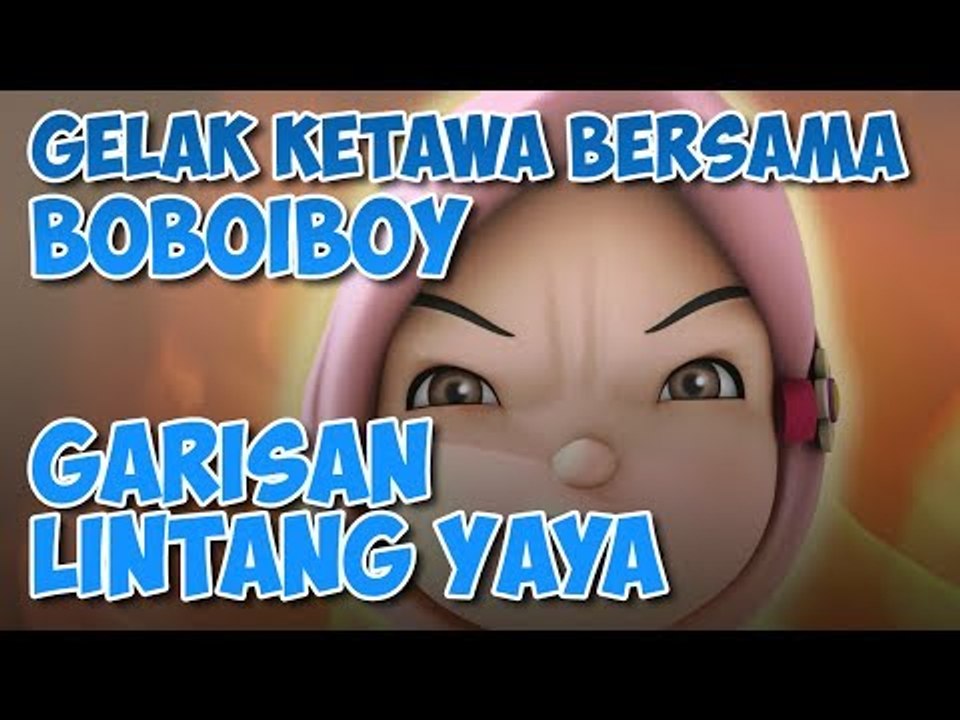 BoBoiBoy: Garisan Lintang Yaya (HD)