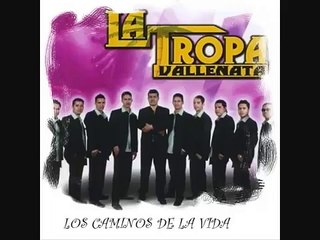 ''LOS CAMINOS DE LA VIDA '' La Tropa Vallenata.wmv