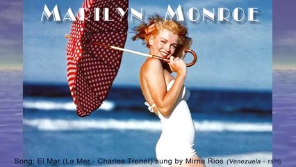 Marilyn Monroe / La Mer (El Mar) - Mirna Rios