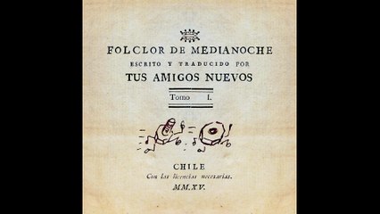 Tus Amigos Nuevos - Folclor de Medianoche I (Full Ep Album)