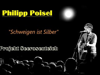 Philipp Poisel - Schweigen ist Silber (Projekt Seerosenteich)