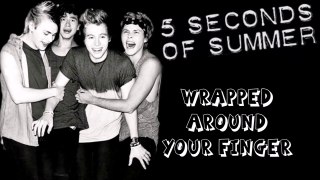 5 Seconds of Summer - Wrapped Around Your Finger (Lyrics)