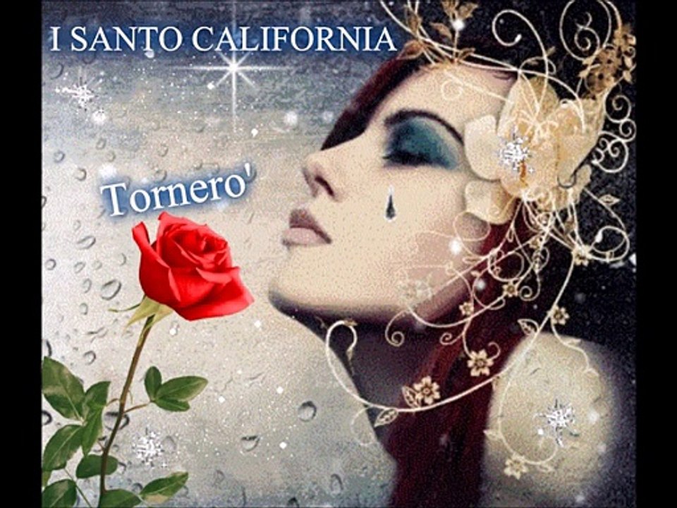 I SANTO CALIFORNIA - Tornerò
