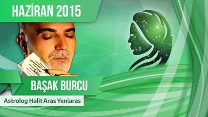 Başak Burcu Haziran Ayı Aşk Hayatı ve Sağlık