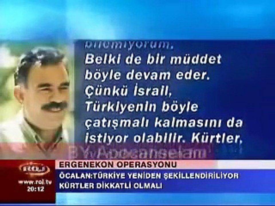 Abdullah Öcalan: " KEMALIZM İDEOLOJİSİ TASFİYE OLUYOR" 2