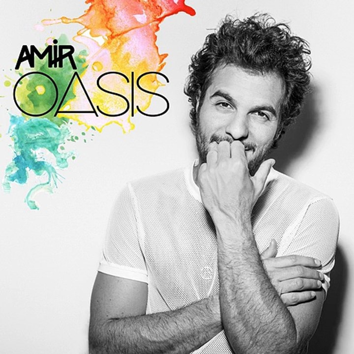 Amir - Oasis (extrait)