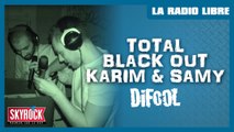 Total Blackout avec Karim & Samy dans La Radio Libre