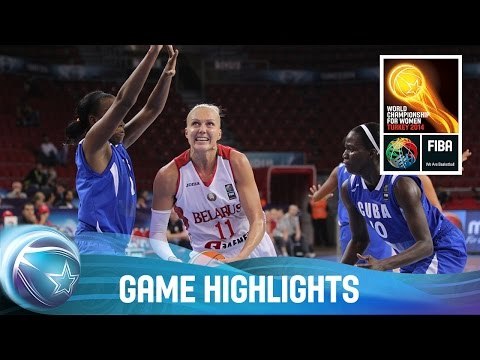 Belarus v Cuba - Game Highlights - Group C - 2014 FIBA World Championship for Women