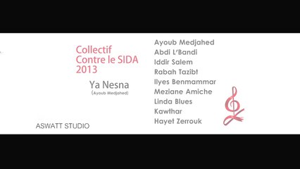 "Nesna" Chanson officielle Journée mondiale sida en Algérie