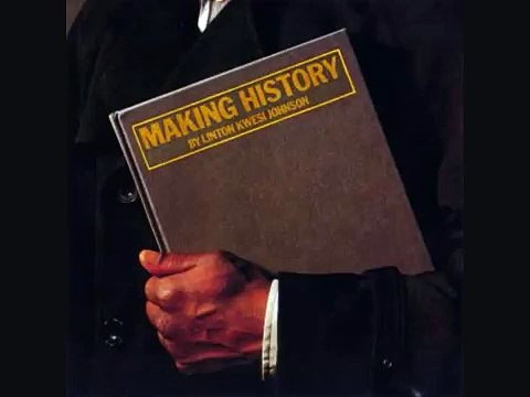 Linton Kwesi Johnson - Making History