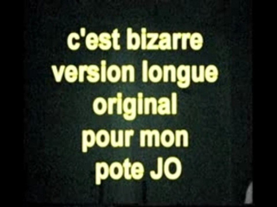 C'est bizarre 2