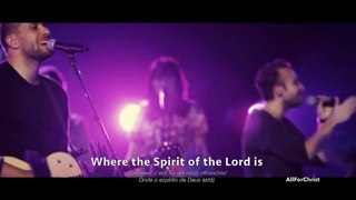 Where The Spirit Of The Lord Is l Glorious Ruins - Hillsong Live - Subtitles/Lyrics and Translation in French Portugues HD