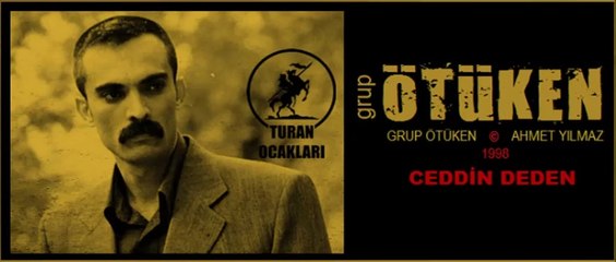 GRUP ÖTÜKEN - CEDDİN DEDEN