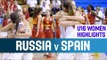 Russia v Spain - Highlights - Semi-Finals - 2014 U16 European Championship Women