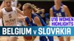 Belgium v Slovakia- Highlights -1st Round -2014 U16 European Championship Women