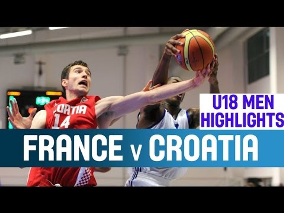 France v Croatia - Highlights - 1st Round - 2014 U18 European Championship