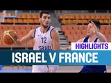 Israel v France- Highlights -- 7th Place Game -2014 U20 European Championship
