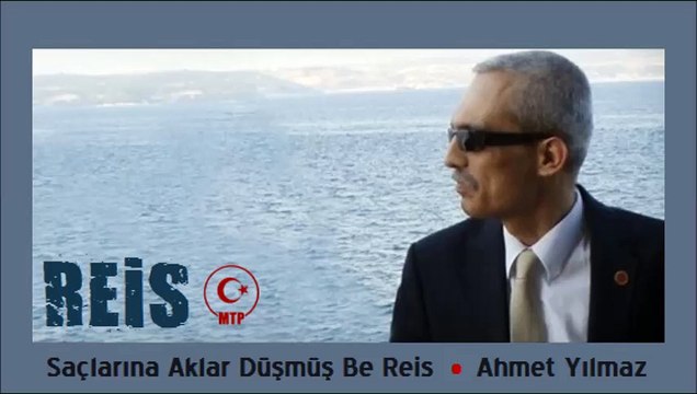 AHMET YILMAZ - REİS (SAÇLARINA AKLAR DÜŞMÜŞ BE REİS)