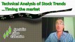 Technical Analysis of Stock Trends ...Timing the market