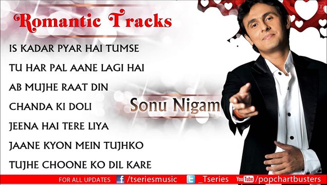Best Of Sonu Nigam - Hit Romantic Album Songs - Jukebox