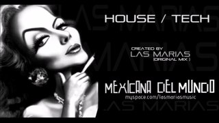 Mexicana del Mundo(Original Mix) Created by Las Marias