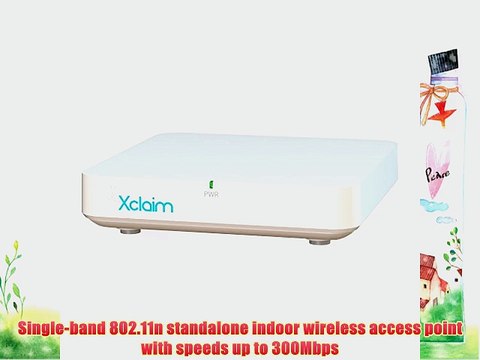 Xclaim Xi-1 Single-Band 802.11n Indoor Access Point 300Mbps