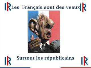 Les Français sont des veaux ... Surtout les républicains