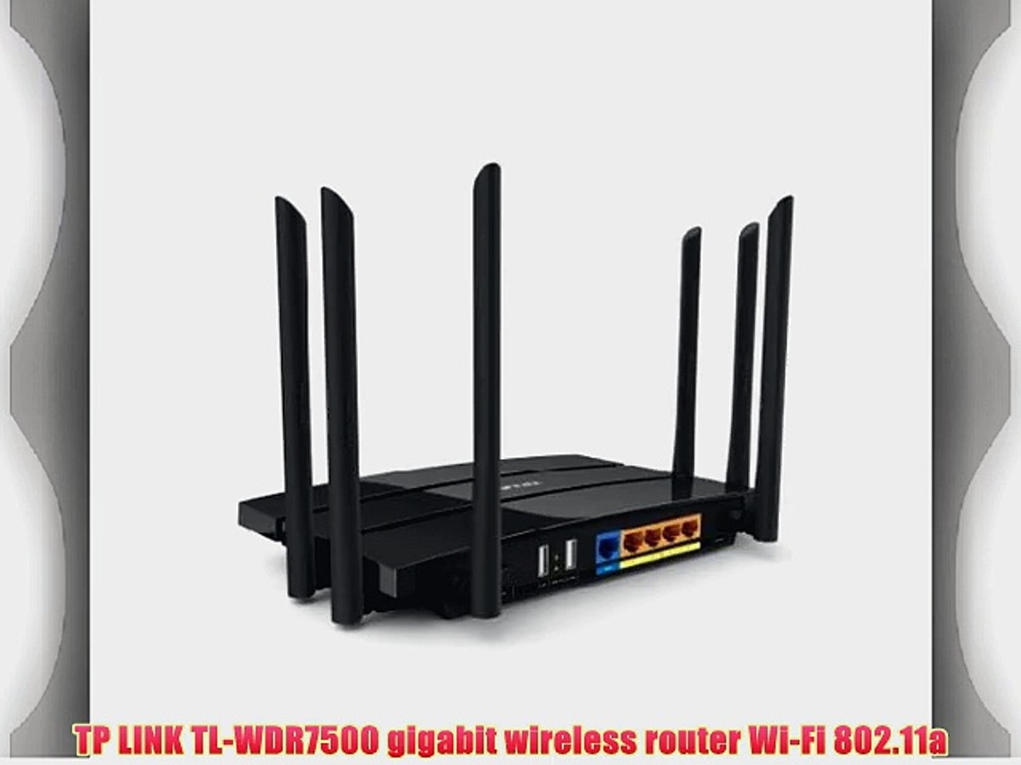 TP LINK TL-WDR7500 gigabit wireless router Wi-Fi 802.11a - video Dailymotion