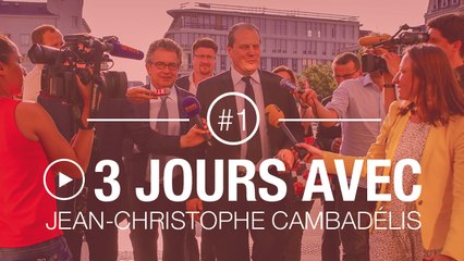 3 jours avec Jean-Christophe Cambadélis #1