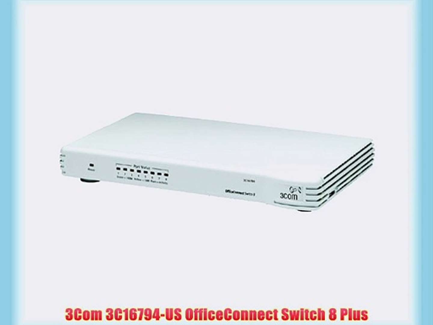 3Com 3C16794-US OfficeConnect Switch 8 Plus - video Dailymotion