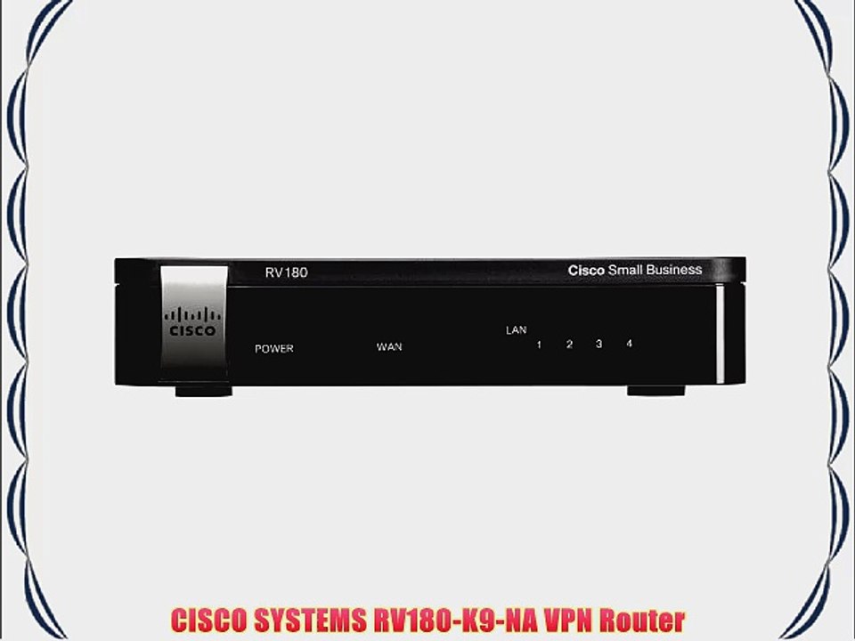 CISCO SYSTEMS RV180-K9-NA VPN Router