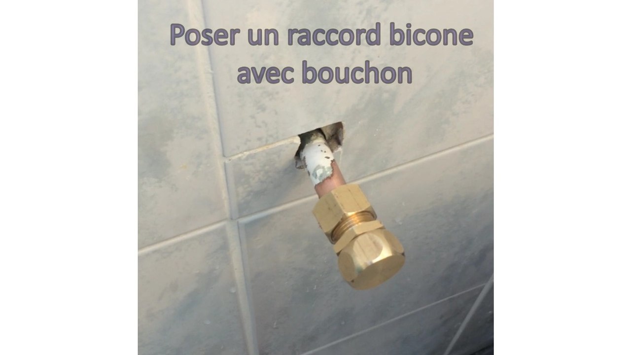 Poser raccord bicone - Montage raccord olive - Installer bouchon