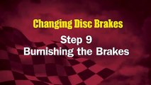 Changing Disc Brakes Step 9 - Burnishing the Brakes