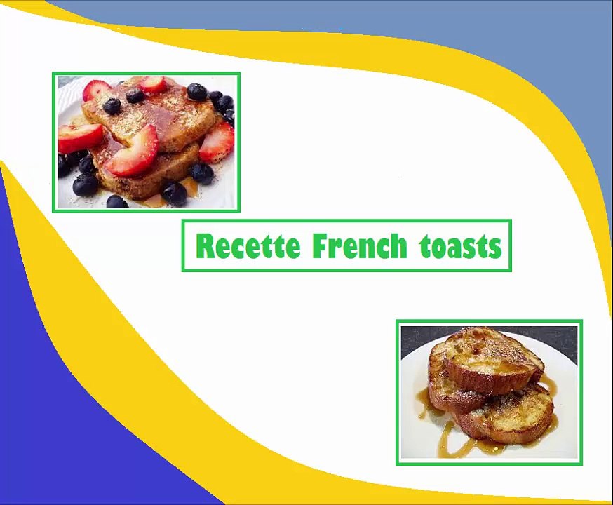 Recette French toasts