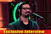 Amit Trivedi talks about Teriyaan Tu Jaane