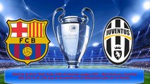 Final Uefa Champions League 2015 | Barcelona vs Juventus | 06 June 2015