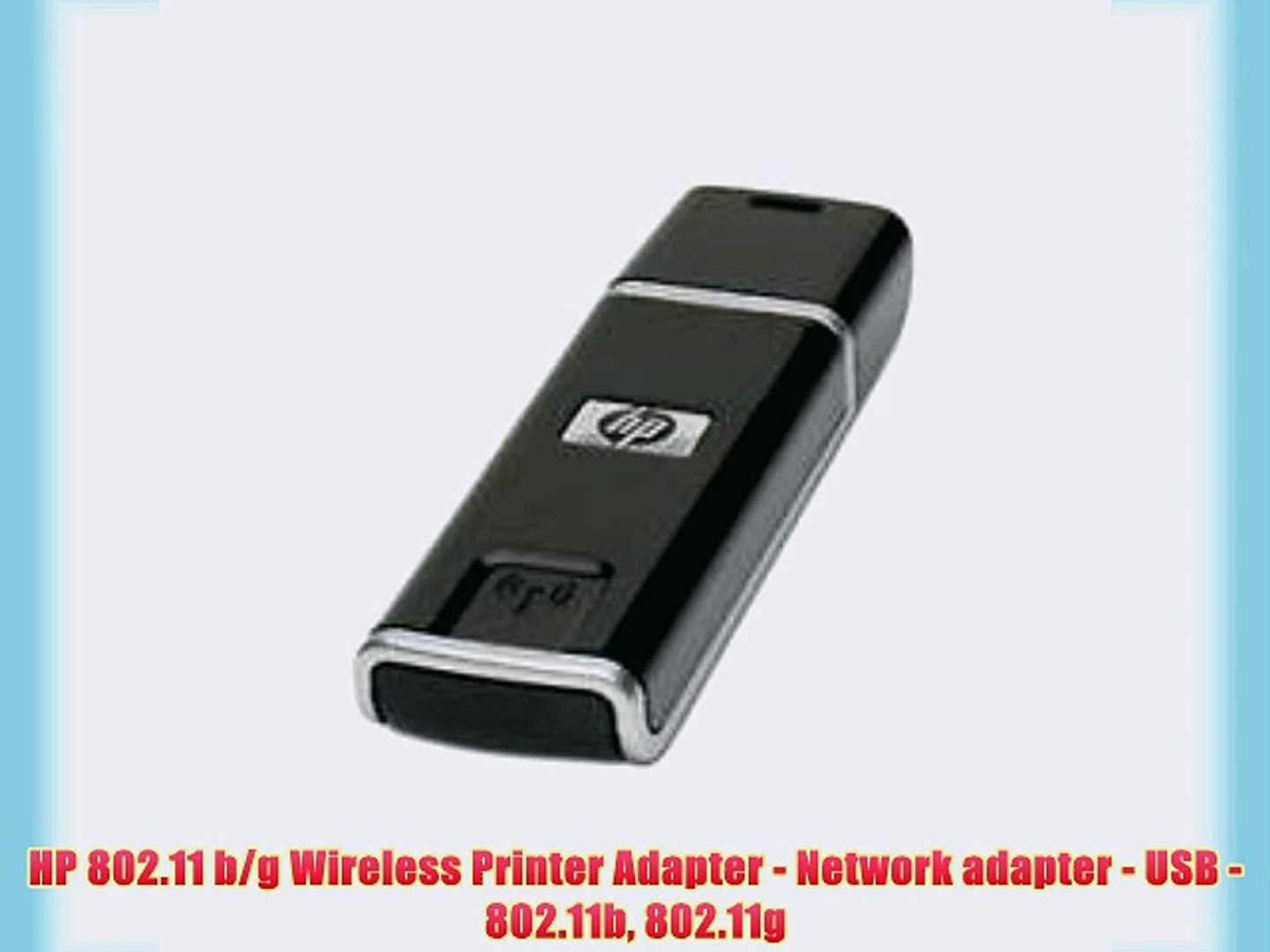 HP 802.11 b/g Wireless Printer Adapter - Network adapter - USB - 802.11b  802.11g - video Dailymotion