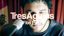 Tres Agujas (Fito Paez) Cover