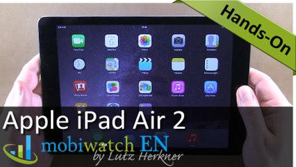 Apple iPad Air 2 Video Review: The new Mother of all Tablets